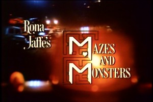 Mazes and Monsters